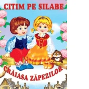 Coperta cărții Citim pe silabe - Craiasa Zapezilor