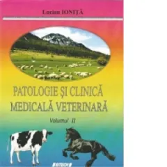 Coperta cărții Patologie si clinica medicala veterinara. Volumul II