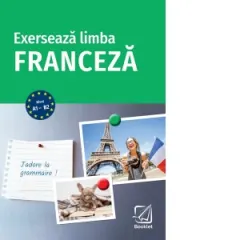 Coperta cărții Exerseaza limba franceza. Nivel A1-B2
