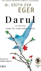 Coperta cărții Darul. 12 lectii care iti vor salva viata