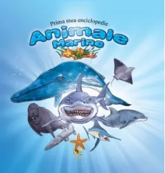 Coperta cărții Prima mea enciclopedie: Animale marine
