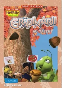 Coperta cărții Hermie. Gradinarii au talent (Seria Hermie si prietenii)