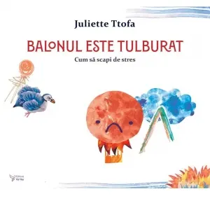 Coperta cărții Balonul este tulburat. Cum sa scapi de stres