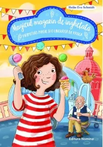 Coperta cărții Magicul magazin de inghetata. Volumul 3: Firimituri. Magie si o lingurita de frisca