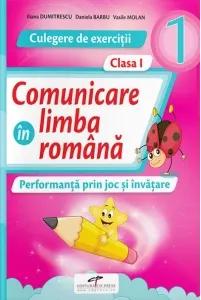 Coperta cărții Comunicare in limba romana. Culegere de exercitii. Clasa I