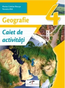 Coperta cărții Geografie. Caiet de activitati. Clasa a IV-a