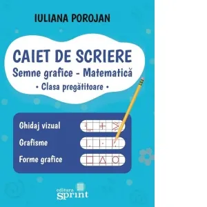 Coperta cărții Caiet de scriere pentru clasa pregatitoare. Semne grafice. Matematica