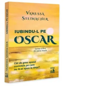 Coperta cărții Iubindu-l pe Oscar. Cartea a III-a din seria Insula