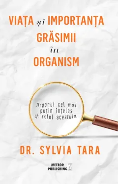 Coperta cărții Viața și importanța grăsimii în organism