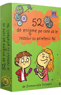 Coperta cărții 52 de enigme pe care sa le rezolvi cu prietenii tai
