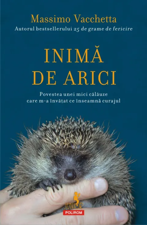 Coperta cărții Inima de arici. Povestea unei mici calauze care m-a invatat ce inseamna curajul