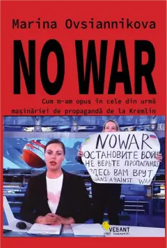 Coperta cărții No war. Cum m-am opus in cele din urma masinariei de propaganda de la Kremlin