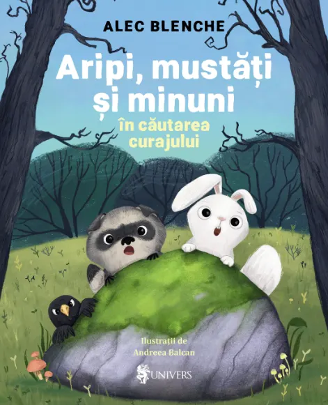 Coperta cărții Aripi, mustăți și minuni în căutarea curajului