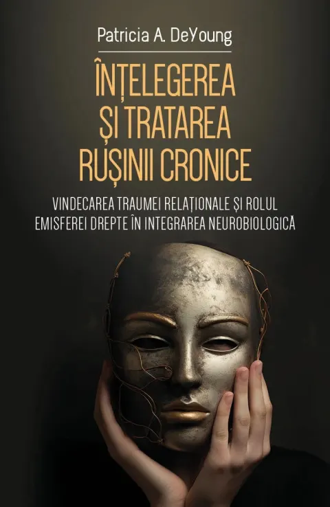 Coperta cărții Înțelegerea și tratarea rușinii cronice
