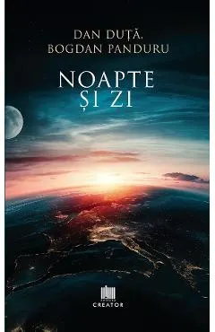 Coperta cărții Noapte si Zi - Dan Duta, Bogdan Panduru