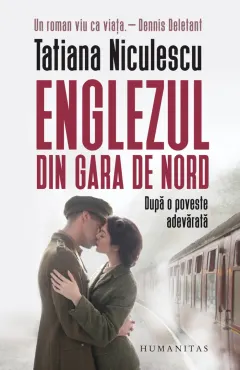 Coperta cărții Englezul din Gara de Nord. Dupa o poveste adevarata
