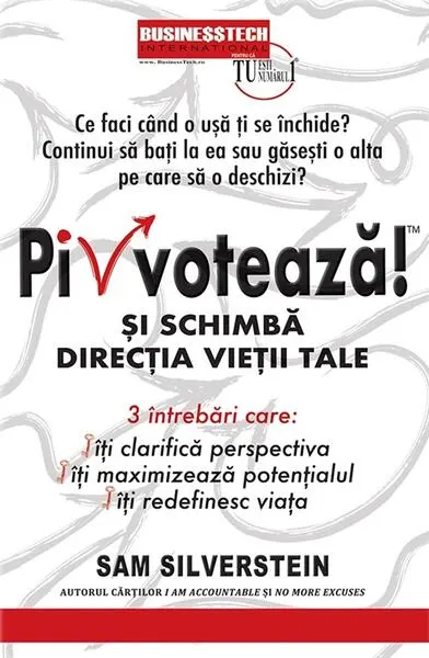 Coperta cărții Pivotează și schimbă direcția vieții tale!
