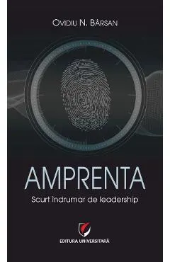 Coperta cărții Amprenta. Scurt indrumar de leadership