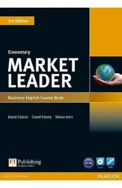 Coperta cărții Market Leader 3rd Edition Elementary Business English Course Book - David Cotton, David Falvey, Simon Kent