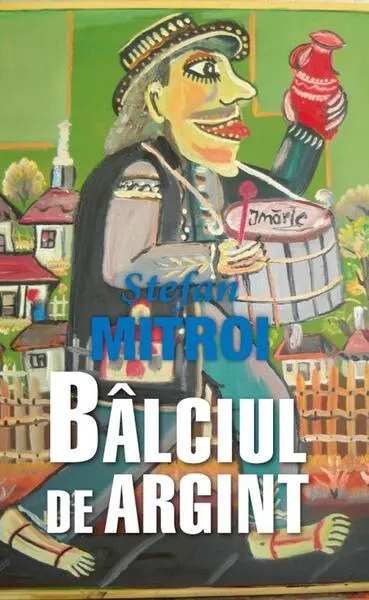 Coperta cărții Bâlciul de argint
