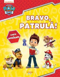 Coperta cărții Patrula Catelusilor. Bravo, patrula! Carte cu autocolante