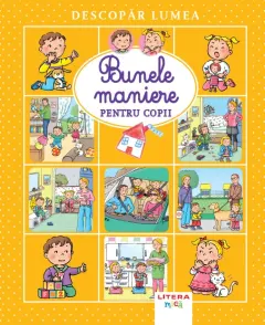 Coperta cărții Descopăr lumea. Bunele maniere pentru copii