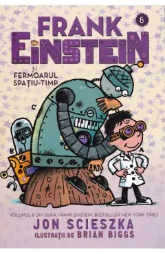 Coperta cărții Frank Einstein și Fermoarul Spațiu-Timp