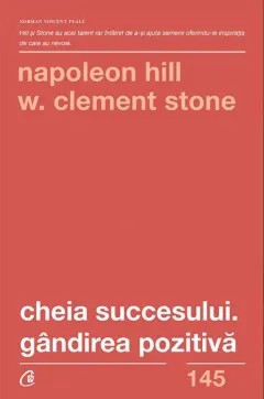 Coperta cărții Cheia succesului. Gândirea pozitivă