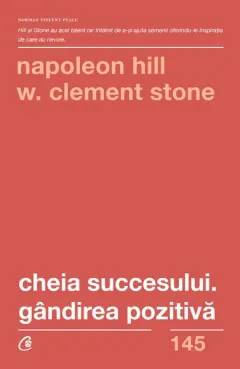 Coperta cărții Cheia succesului. Gândirea pozitivă