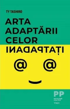 Coperta cărții Arta adaptării celor inadaptați