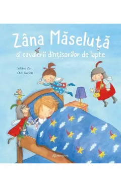 Coperta cărții Zâna măseluță și cavalerii dințișorilor de lapte