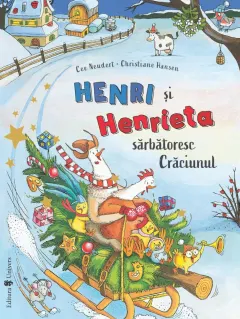 Coperta cărții Henri și Henrieta sărbătoresc Crăciunul