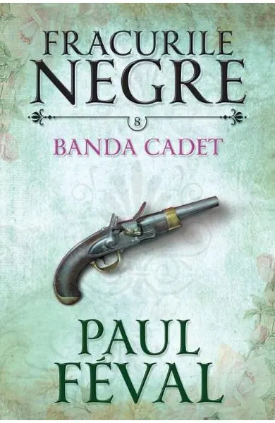 Coperta cărții Fracurile Negre Vol. 8: Banda Cated