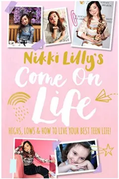Coperta cărții Nikki Lilly's Come on Life