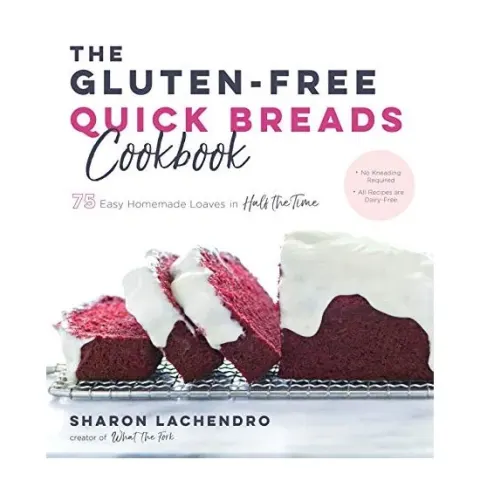 Coperta cărții The Gluten-Free Quick Breads Cookbook