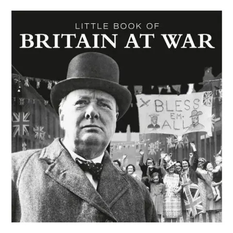 Coperta cărții Little Book of Britain at War