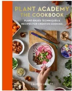 Coperta cărții Plant Academy: The Cookbook