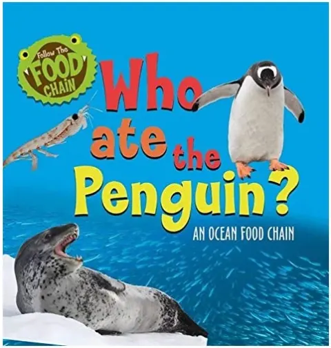 Coperta cărții Follow the Food Chain : Who Ate the Penguin?