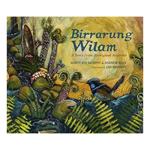 Coperta cărții Birrarung Wilam, Joy Murphy Wandin, Andrew Kelly, Lisa Kennedy