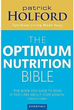 Coperta cărții The Optimum Nutrition Bible