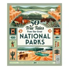Coperta cărții 50 True Tales from Our Great National Parks