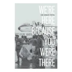Coperta cărții We're Here Because You Were There