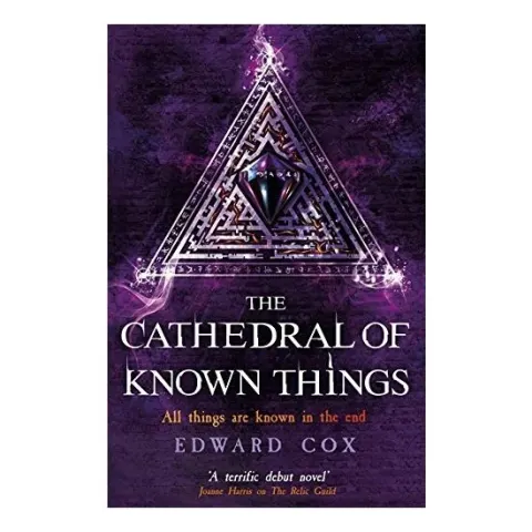 Coperta cărții The Cathedral of Known Things: Book Two (The Relic Guild)