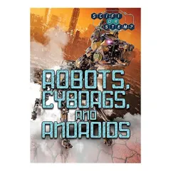 Coperta cărții Robots, Cyborgs, and Androids
