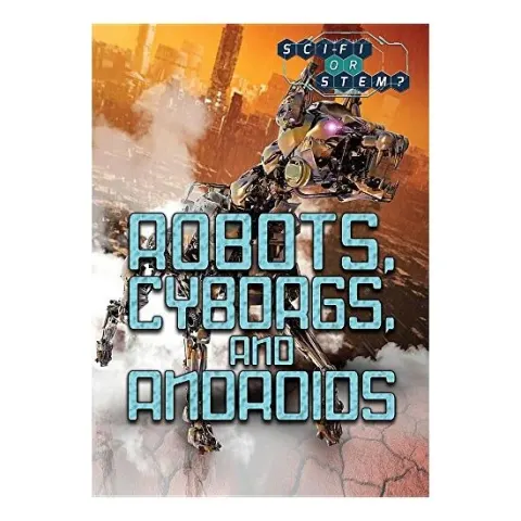 Coperta cărții Robots, Cyborgs, and Androids