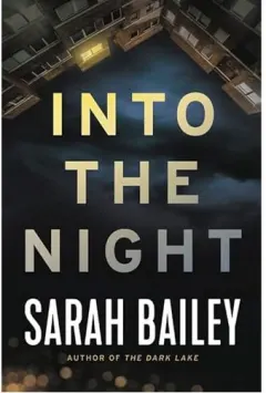 Coperta cărții Into the Night, Sarah Bailey
