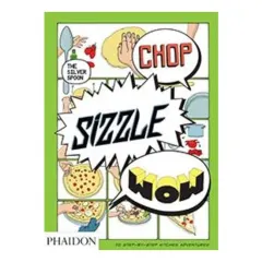 Coperta cărții Chop, Sizzle, Wow: The Silver Spoon Comic Cookbook, Silver Spoon Kitchen