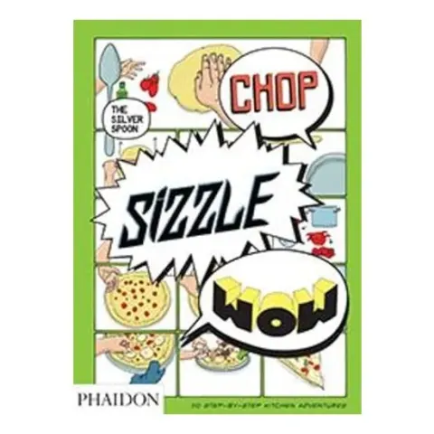 Coperta cărții Chop, Sizzle, Wow: The Silver Spoon Comic Cookbook, Silver Spoon Kitchen