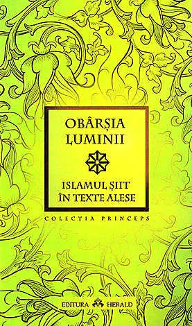 Coperta cărții Obarsia luminii. Islamul siit in texte alese
