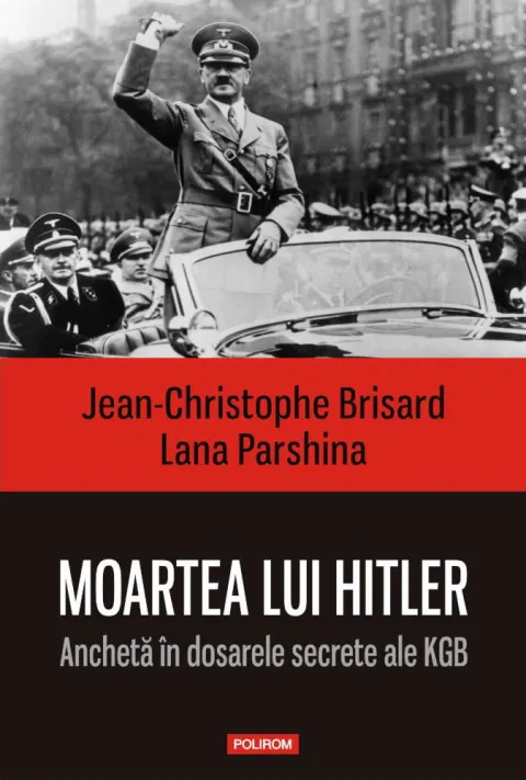 Coperta cărții Moartea lui Hitler. Anchetă în dosarele secrete ale KGB